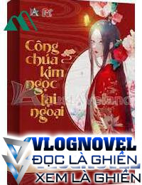 Kim Ngọc Kỳ Ngoại FULL