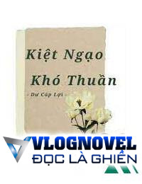 Kiệt Ngạo Khó Thuần