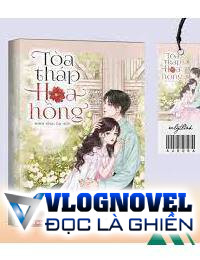 Toà Tháp Hoa Hồng FULL