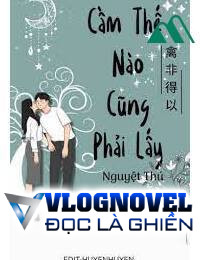 Cầm Thế Nào Cũng Phải Lấy