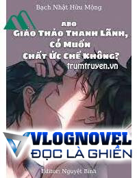 Giáo Thảo Thanh Lãnh Có Muốn Chất Ức Chế Không