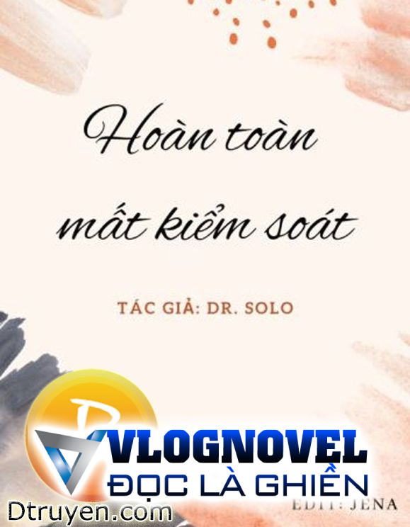 Hoàn Toàn Mất Kiểm Soát