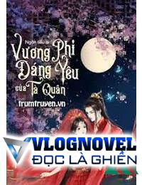 Vương Phi Đáng Yêu Của Tà Quân