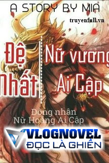 Đệ Nhất Nữ Vương Ai Cập [Đồng Nhân NHAC]