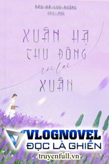 Xuân Hạ Thu Đông Rồi Lại Xuân