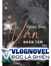 Quay Đầu Vấn Nhân Tâm