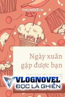 Ngày Xuân Gặp Được Bạn