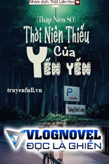 [Thập Niên 80] Thời Niên Thiếu Của Yến Yến