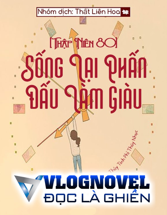 [Thập Niên 80] Sống Lại Phấn Đấu Làm Giàu