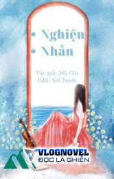 Nghiện Nhẫn - Mộ Chi