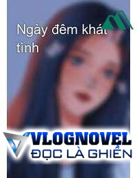 Ngày Đêm Khát Tình