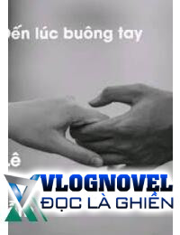 Đến Lúc Buông Tay