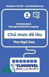 [bhtt]chủ Mưu Đã Lâu - Thư Ngữ Giao