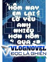 Hôm Nay Yêu Em Nhiều Hơn Hôm Qua