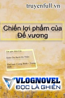 Chiến Lợi Phẩm Của Đế Vương