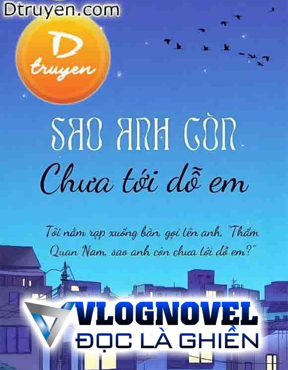 Sao Anh Còn Chưa Tới Dỗ Em