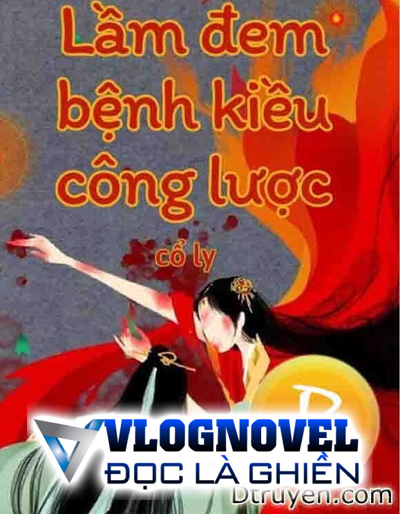 Lầm Đem Bệnh Kiều Công Lược