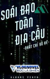 Soái Bạo Toàn Địa Cầu - Nhất Chỉ Vô Kê