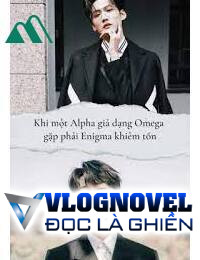 Ai Nói Enigma Và Omega Không Thể Bên Nhau