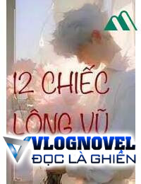 12 Chiếc Lông Vũ