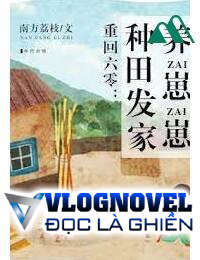 Thập Niên 60 Mang Theo Hệ Thống Nuôi Con Làm Ruộng