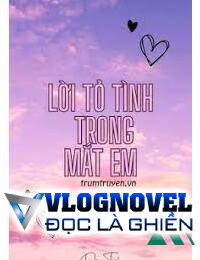 Lời Tỏ Tình Trong Mắt Em