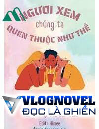 Ngươi Xem Chúng Ta Quen Thuộc Như Thế