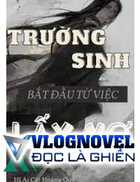 Trường Sinh Bắt Đầu Từ Việc Lấy Vợ Bản Dịch