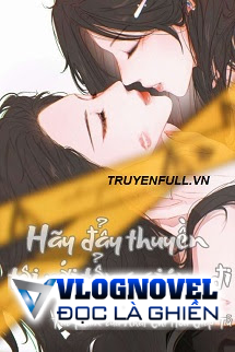 Hãy Đẩy Thuyền Tôi Với Tổng Giám Đi