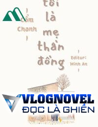 Tôi Là Mẹ Thần Đồng