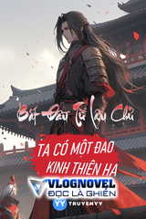 Bắt Đầu Từ Lâu Chủ, Ta Có Một Đao Kinh Thiên Hạ