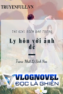 Ly Hôn Với Ảnh Đế